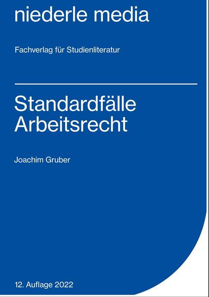Standardfälle Arbeitsrecht - Joachim Gruber