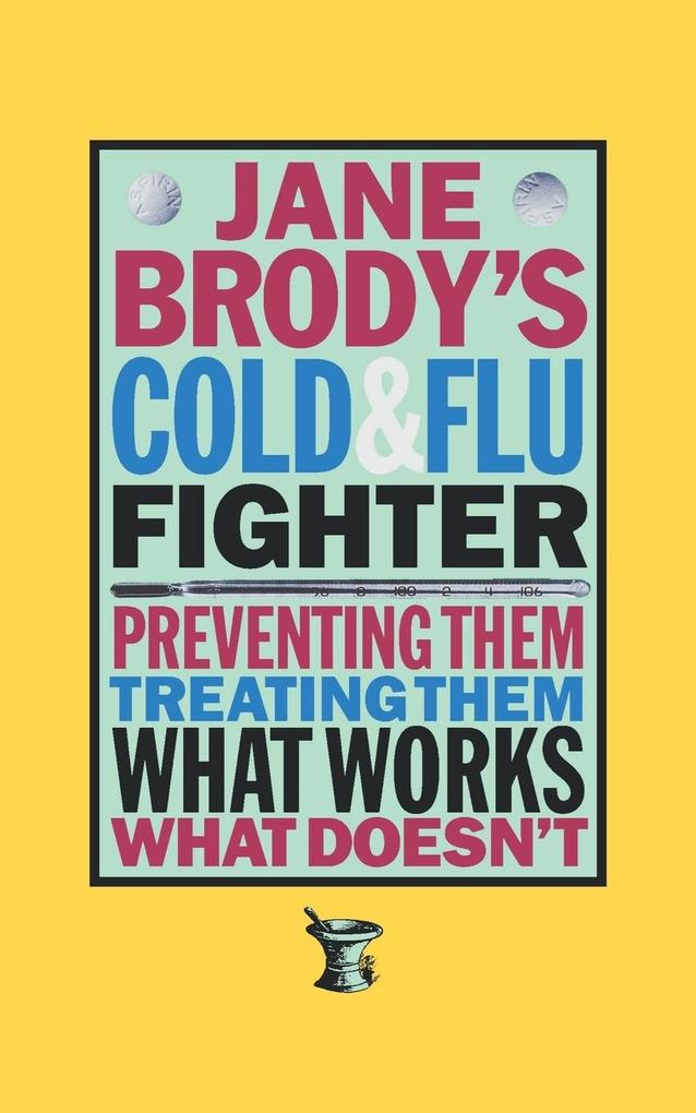Jane Brody‘s Cold and Flu Fighter