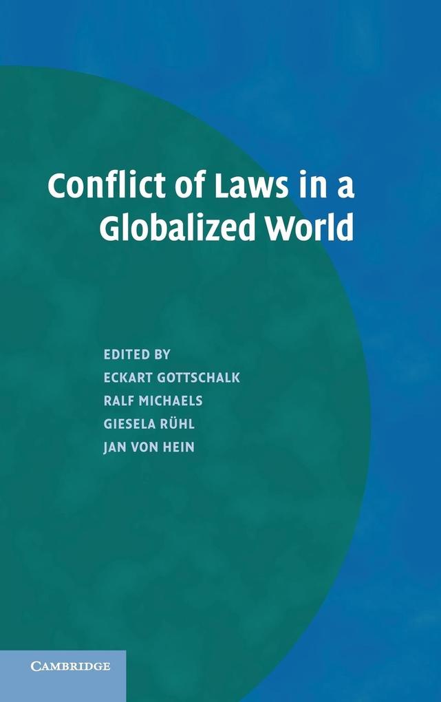Conflict of Laws in a Globalized World - Eckart Gottschalk/ Ralf Michaels/ Giesela Ruhl