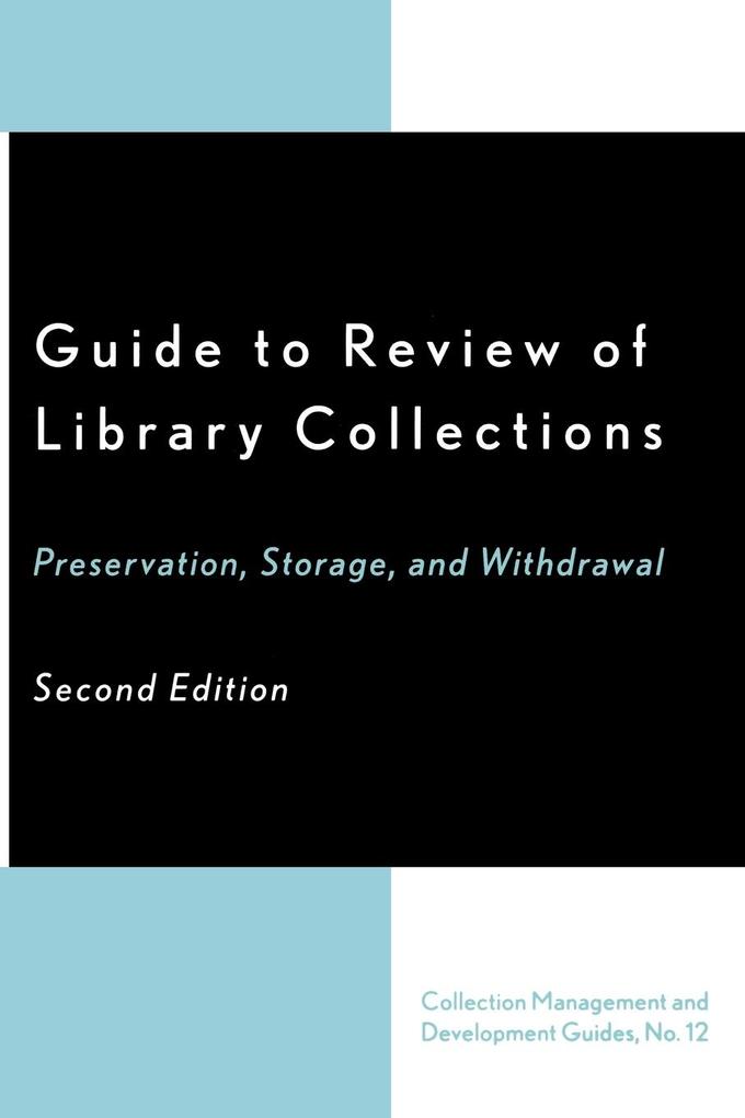 Guide to Review of Library Collections - Dennis K. Lambert/ Winston Atkins/ Douglas A. Litts