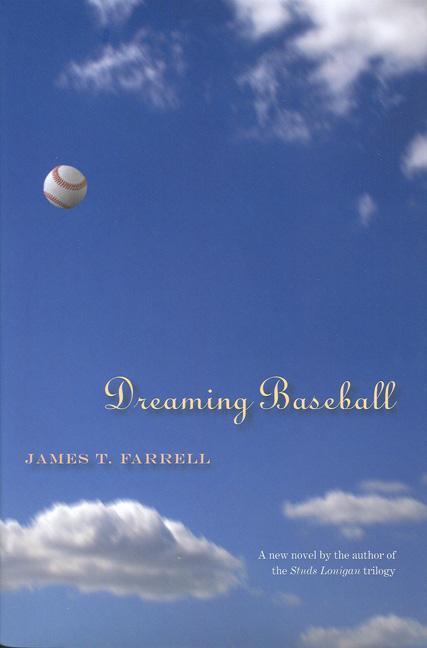 Dreaming Baseball - James T. Farrell