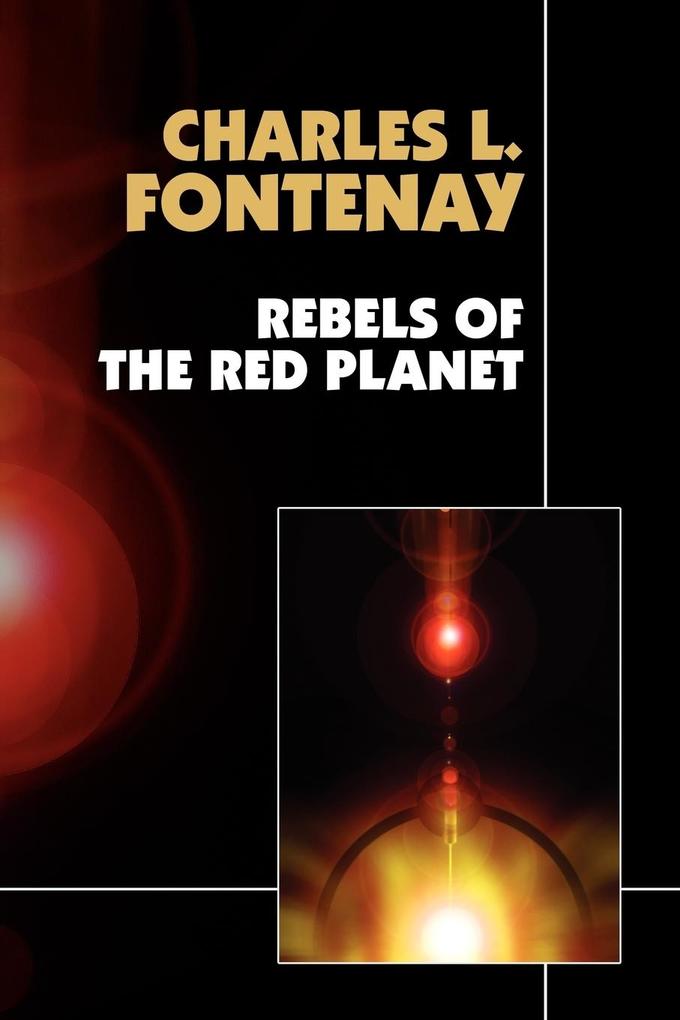 Rebels of the Red Planet