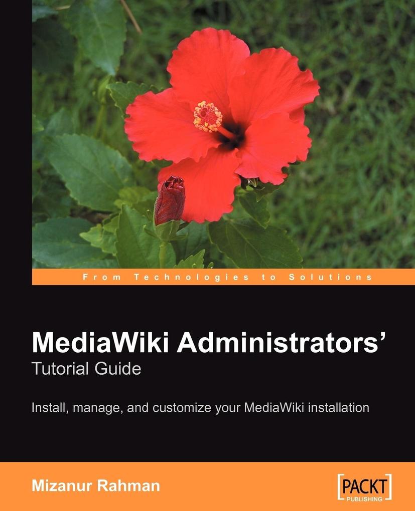 MediaWiki Administrators' Tutorial Guide - Mizanur Rahman