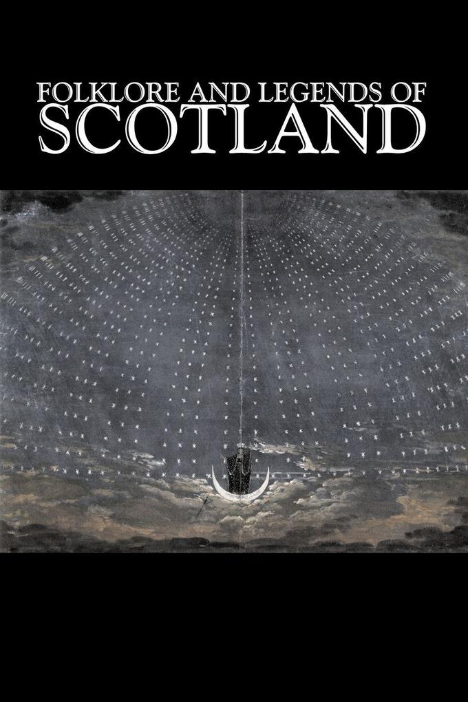 Folklore and Legends of Scotland Fiction Fairy Tales Folk Tales Legends & Mythology