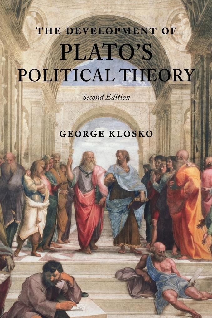 The Development of Plato‘s Political Theory second edition