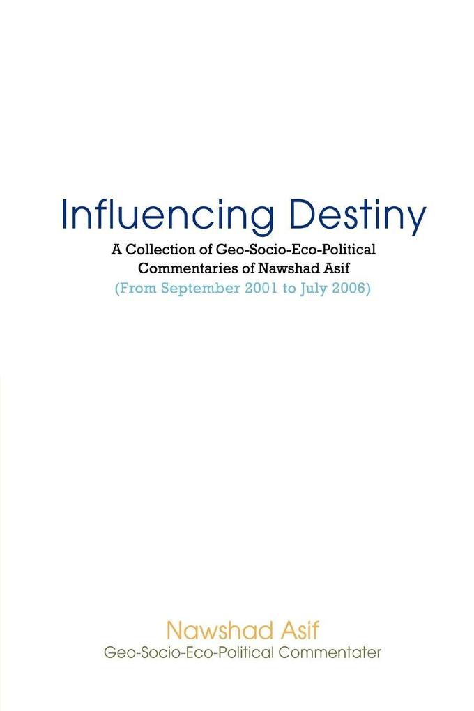 Influencing Destiny