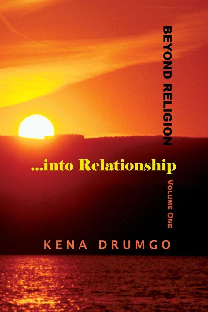Beyond Religion...into Relationship