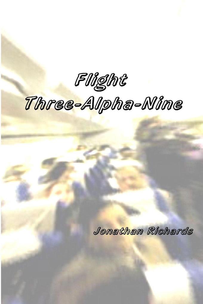 Flight Three-Alpha-Nine