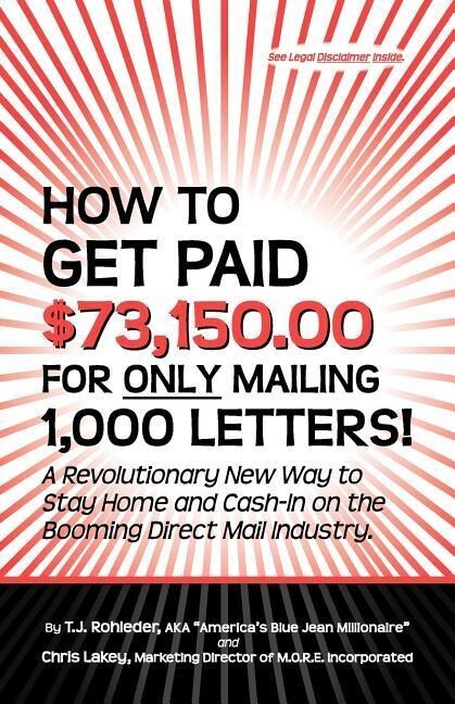 How to Get Paid $73150.00 for Only Mailing 1000 Letters!
