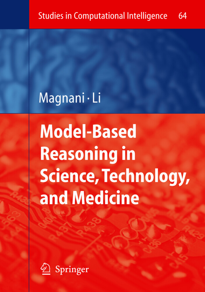 Model-Based Reasoning in Science Technology and Medicine
