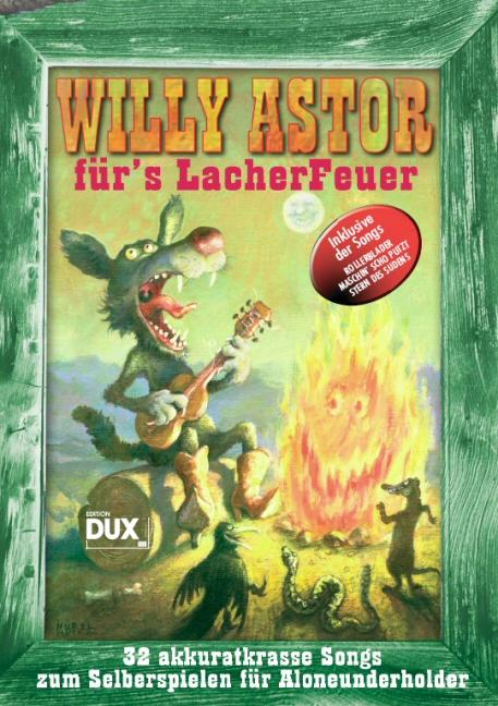 Willy Astor für‘s Lacherfeuer