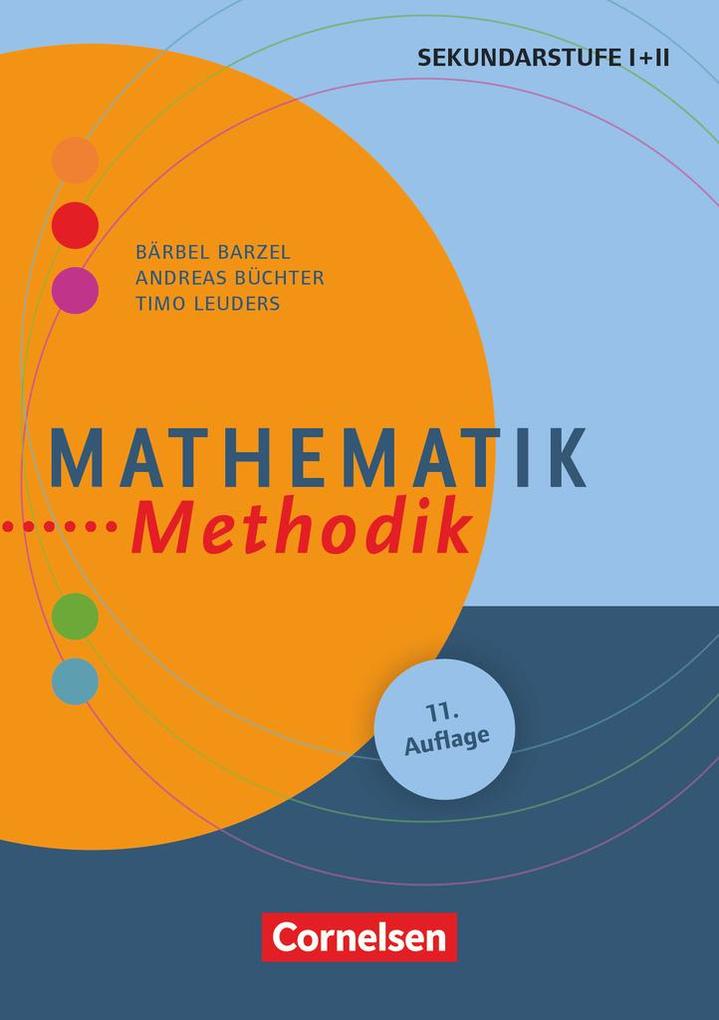 Mathematik-Methodik - Bärbel Barzel/ Andreas Büchter/ Timo Leuders
