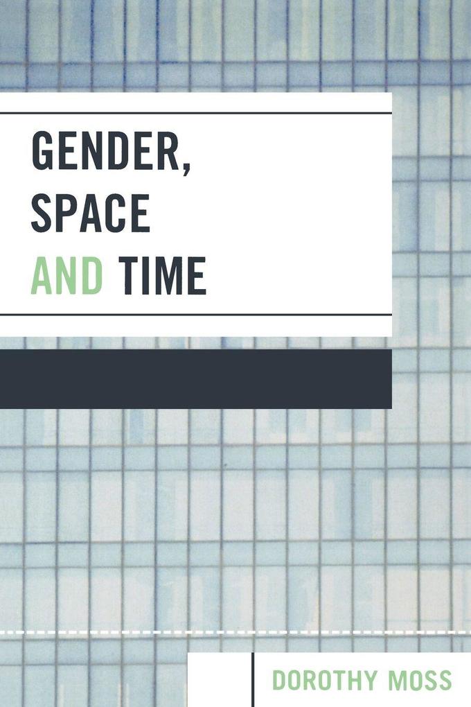 Gender Space and Time