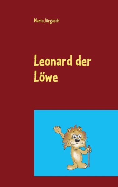 Leonard der Löwe - Mario Jürgasch