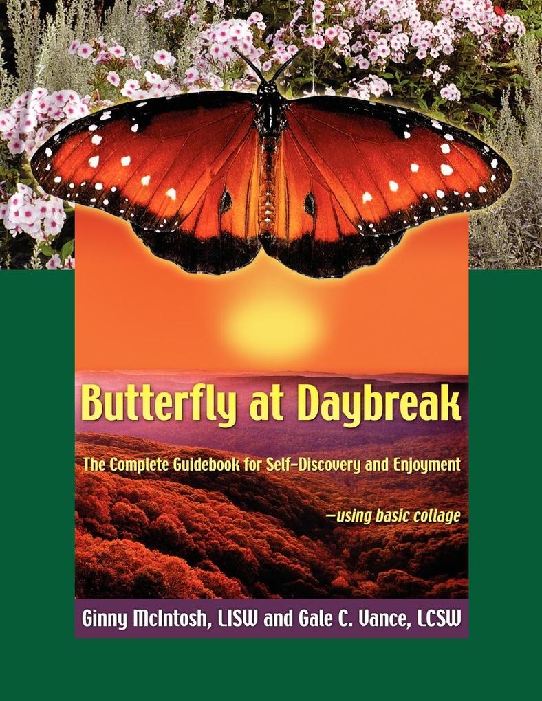 Butterfly At Daybreak - Ginny McIntosh/ Gale C Vance