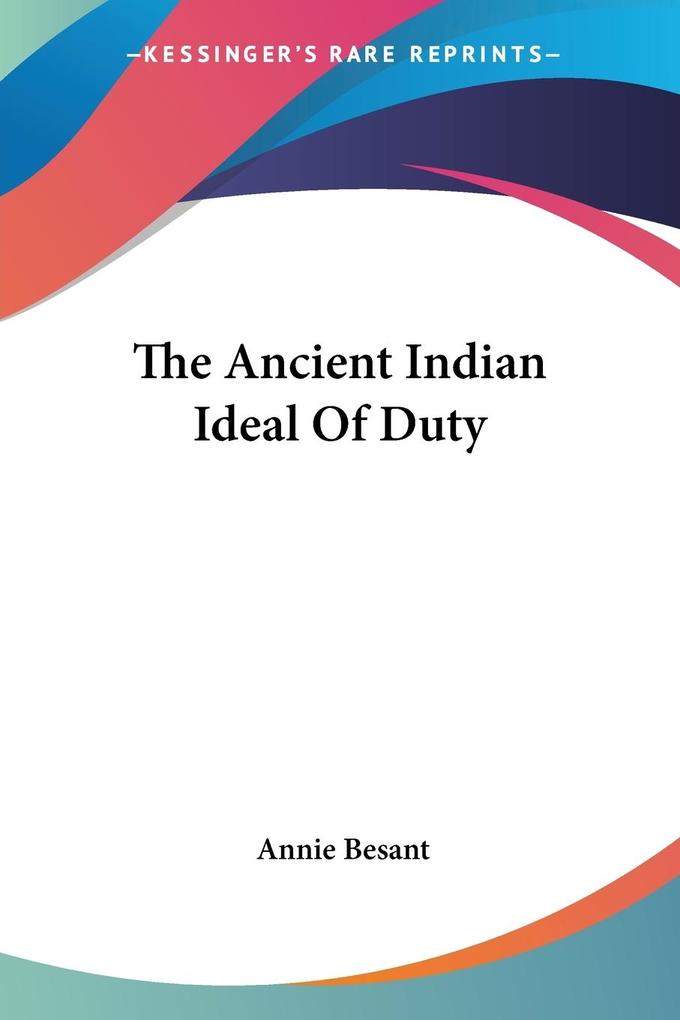 The Ancient Indian Ideal Of Duty