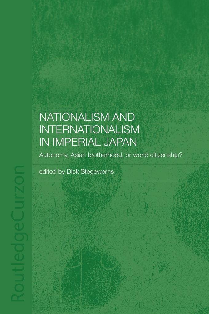 Nationalism and Internationalism in Imperial Japan
