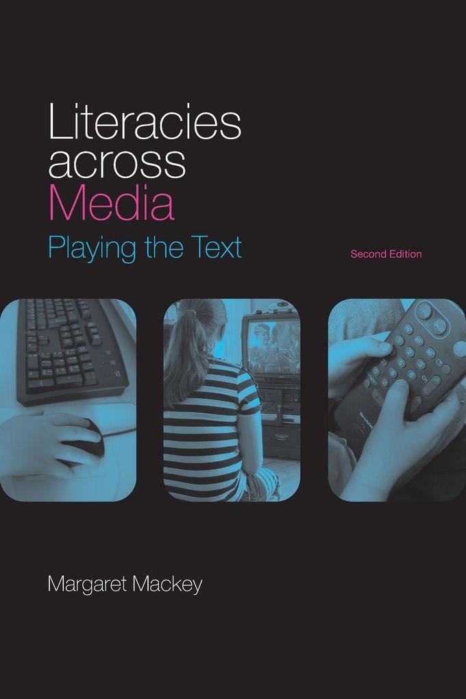Literacies Across Media