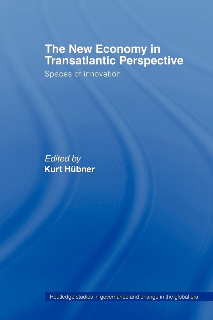 The New Economy in Transatlantic Perspective