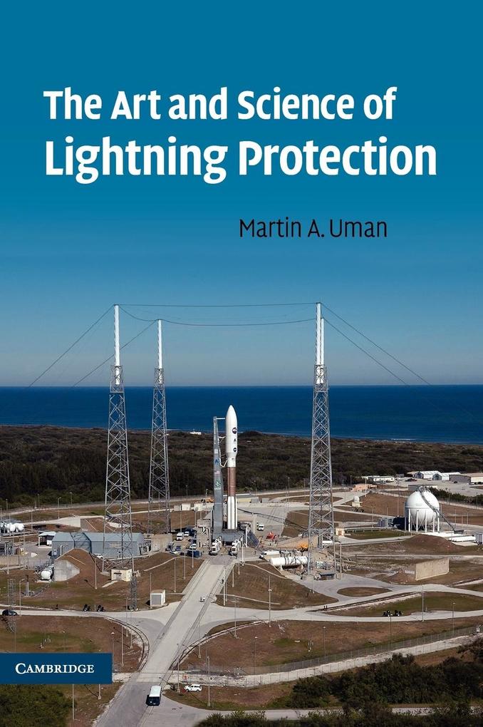 The Art and Science of Lightning Protection - Martin A. Uman