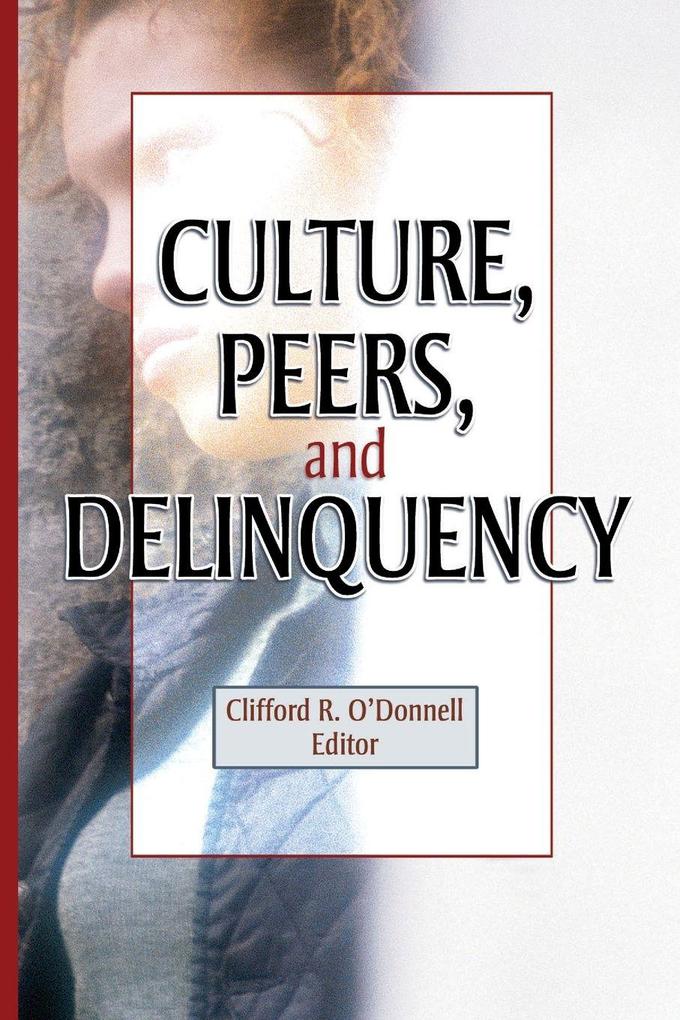 Culture Peers and Delinquency