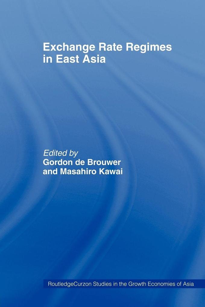 Exchange Rate Regimes in East Asia