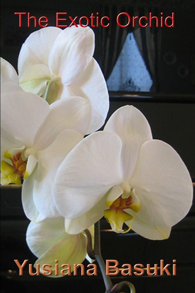 The Exotic Orchid