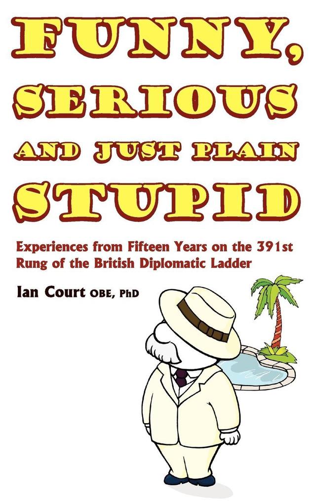 Funny Serious and Just Plain Stupid