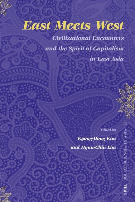 East Meets West: Civilizational Encounters and the Spirit of Capitalism in East Asia