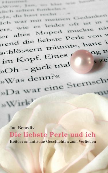 Die liebste Perle und ich - Jan Benedix