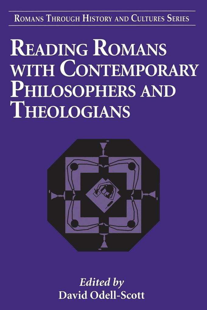 Reading Romans with Contemporary Philosophers and Theologians