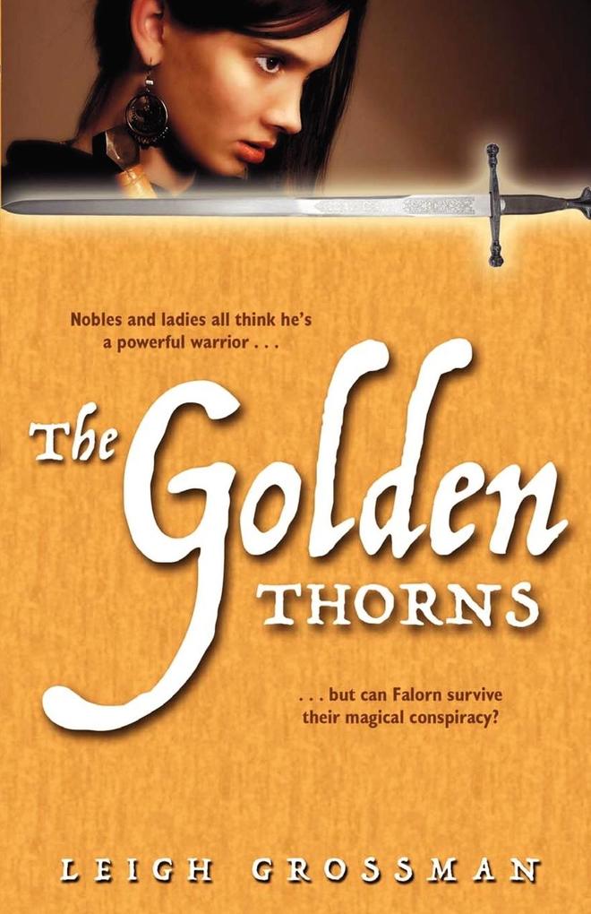 The Golden Thorns - Leigh Grossman