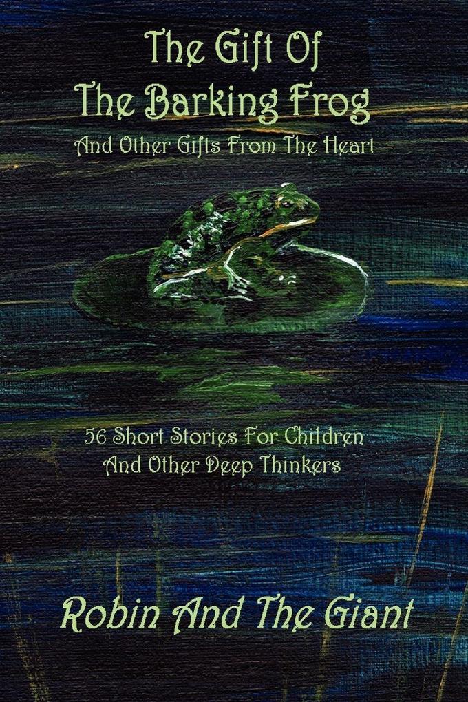 The Gift Of The Barking Frog