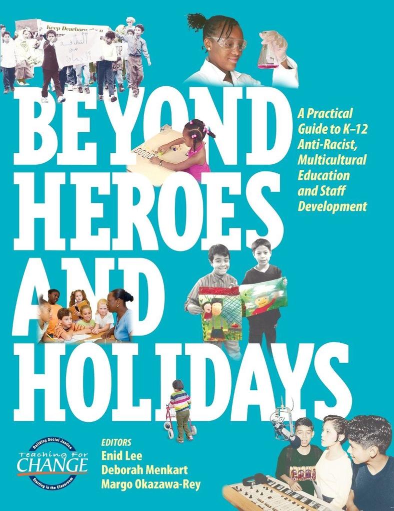Beyond Heroes and Holidays