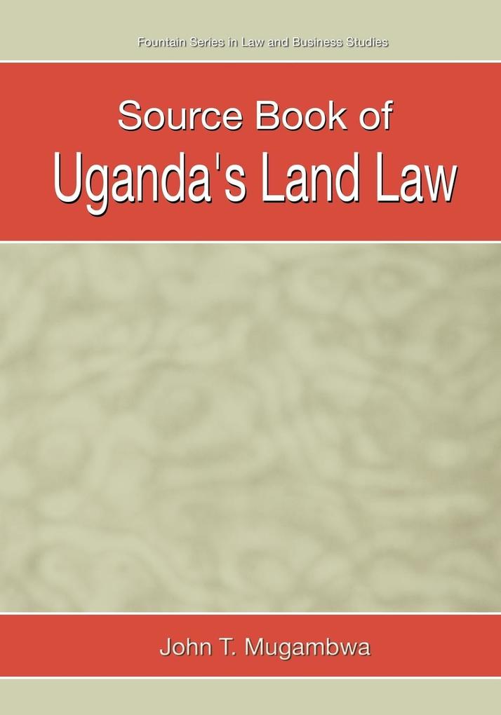 Source Book of Uganda‘s Land Law