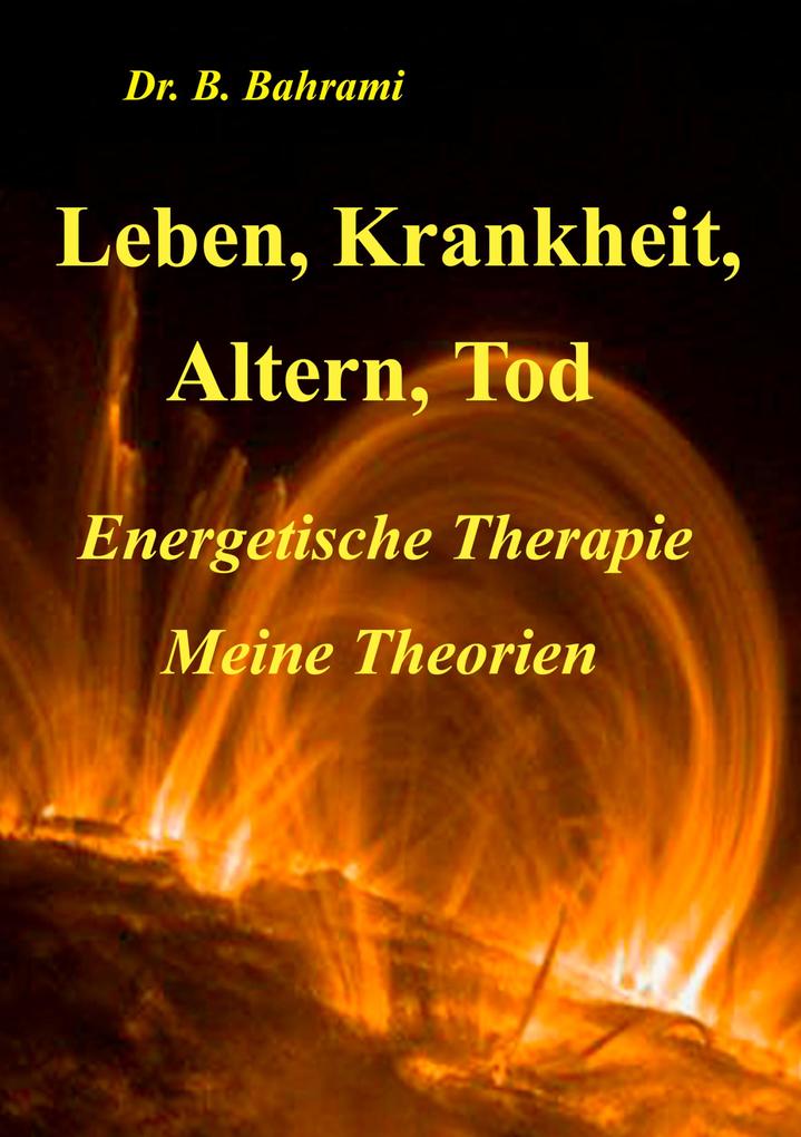 Leben Krankheit Altern Tod