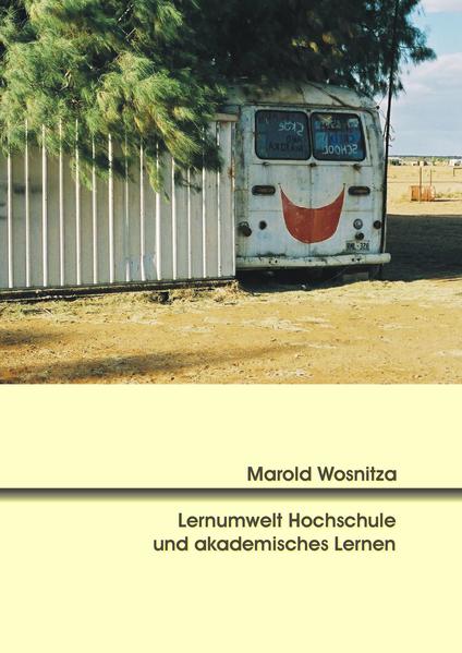 Lernumwelt Hochschule und akademisches Lernen