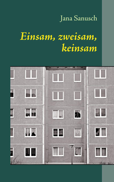 Einsam zweisam keinsam