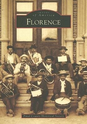 Florence - Pinal County Historical Society