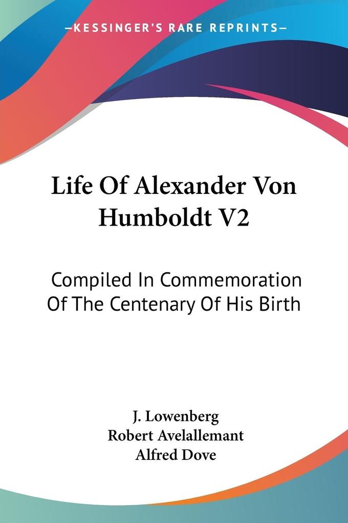 Life Of Alexander Von Humboldt V2
