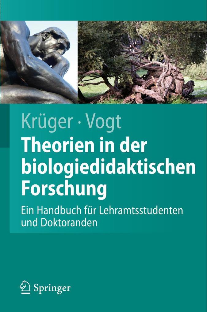 Handbuch der Theorien in der biologiedidaktischen Forschung - Helmut Vogt/ Dirk Krüger