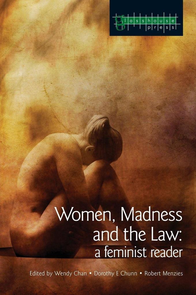 Women Madness and the Law