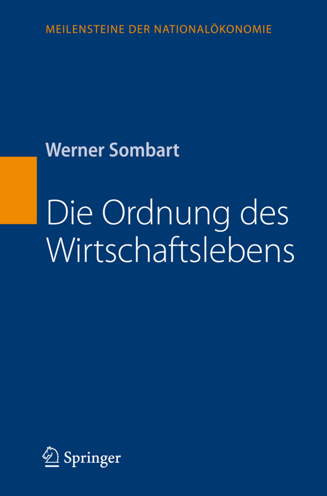 Die Ordnung des Wirtschaftslebens - Werner Sombart