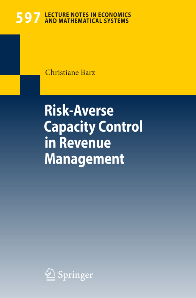 Risk-Averse Capacity Control in Revenue Management