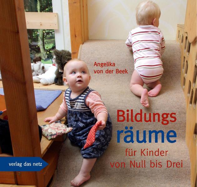 Verlag Das Netz Bildungsräume Für Kinder Von Null Bis Drei - Bild 5