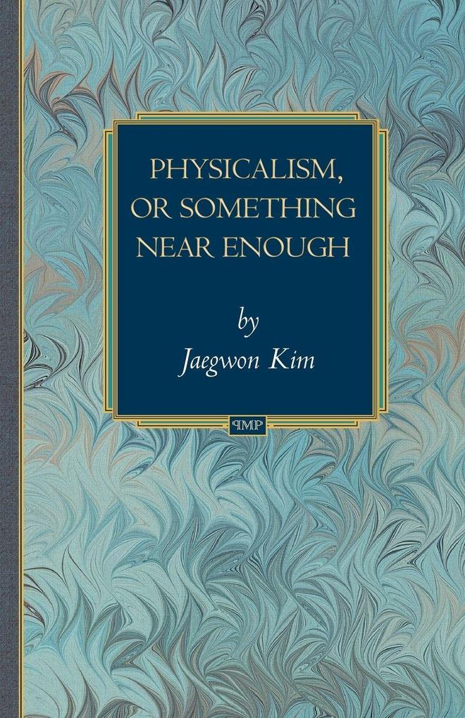 Physicalism or Something Near Enough