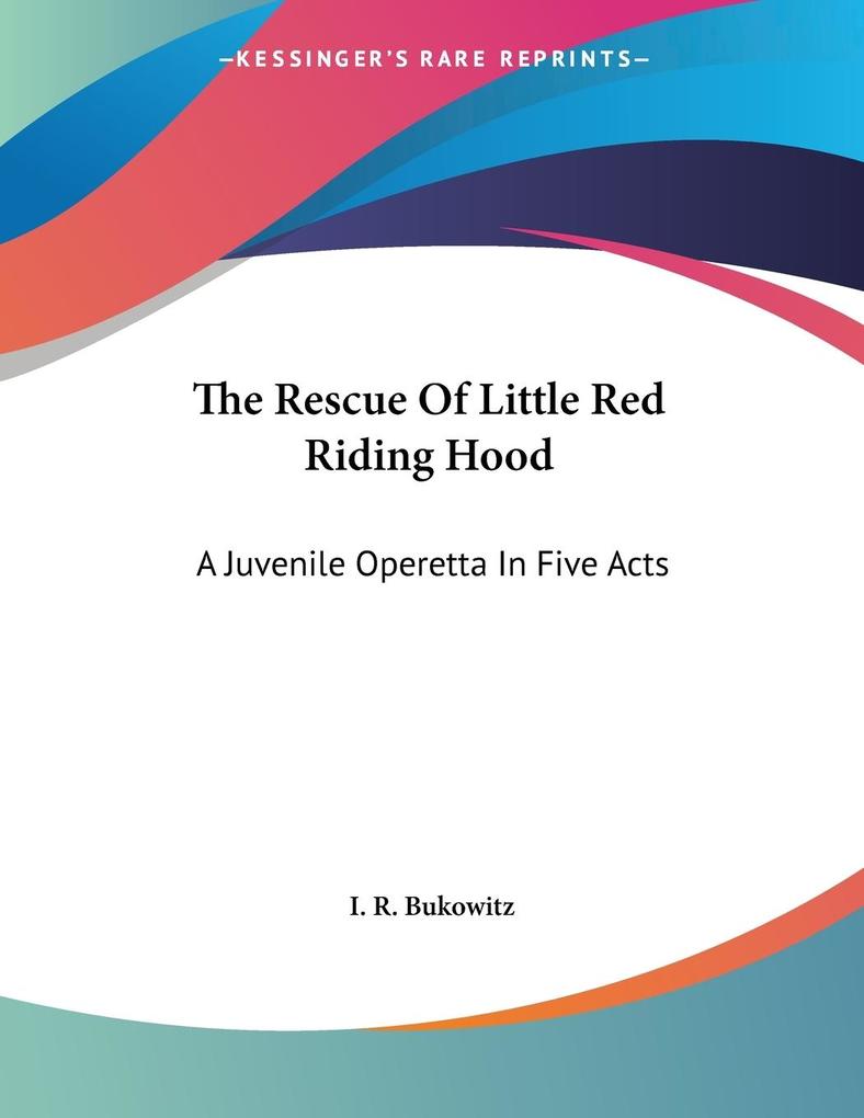 The Rescue Of Little Red Riding Hood