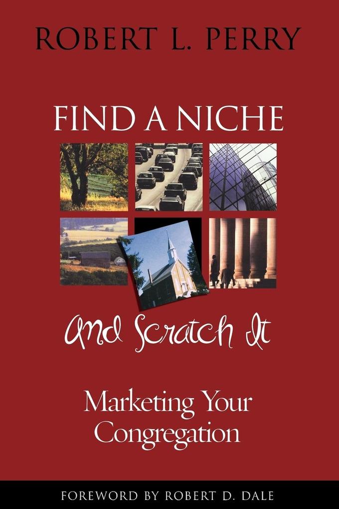 Find a Niche and Scratch It