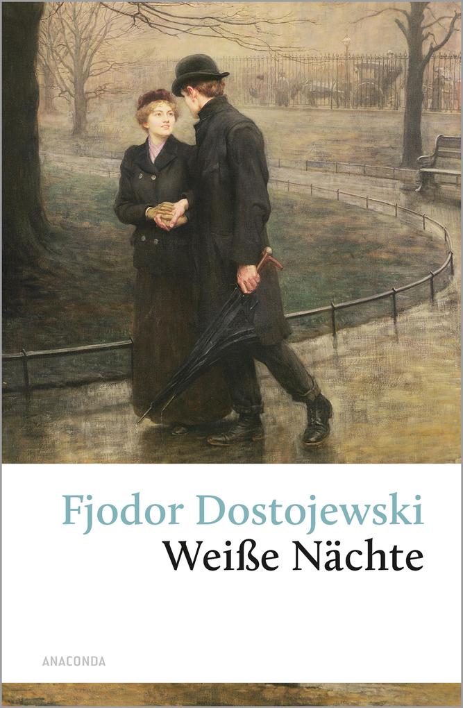 Weiße Nächte - Fjodor Dostojewski