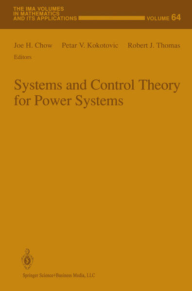 Systems and Control Theory For Power Systems - Joe H. Chow/ Robert J. Thomas/ Petar V. Kokotovic
